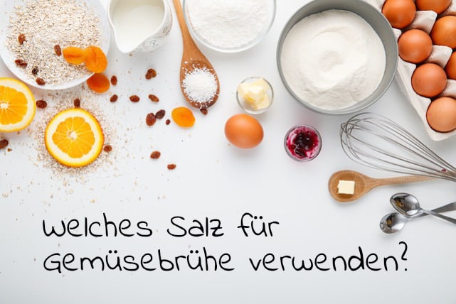 Welches Salz für Gemüsebrühe?