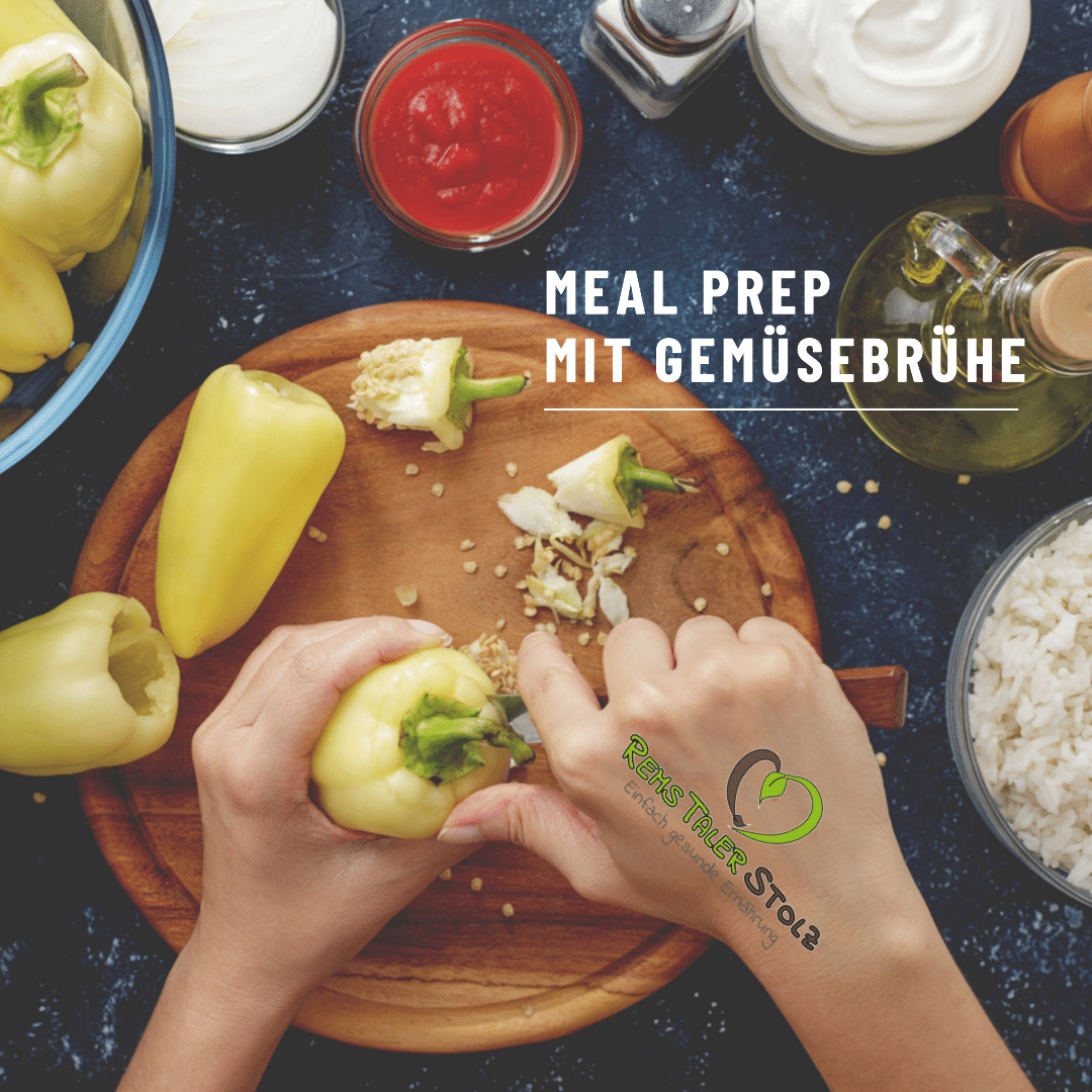 Meal Prep mit Gemüsebrühe