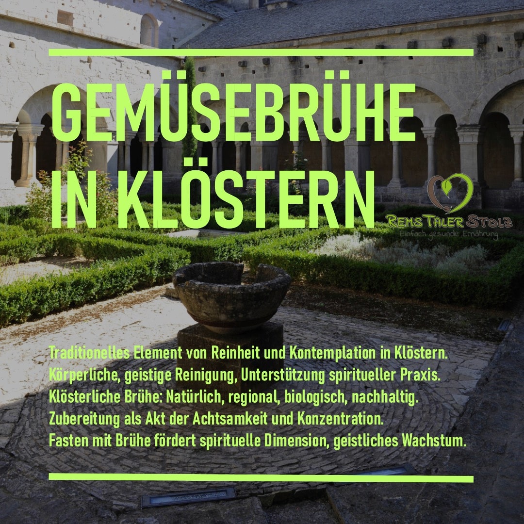 Gemüsebrühe in Klöstern