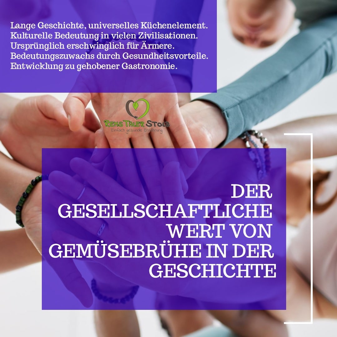 Der gesellschaftliche Wert von Gemüsebrühe in der Geschichte