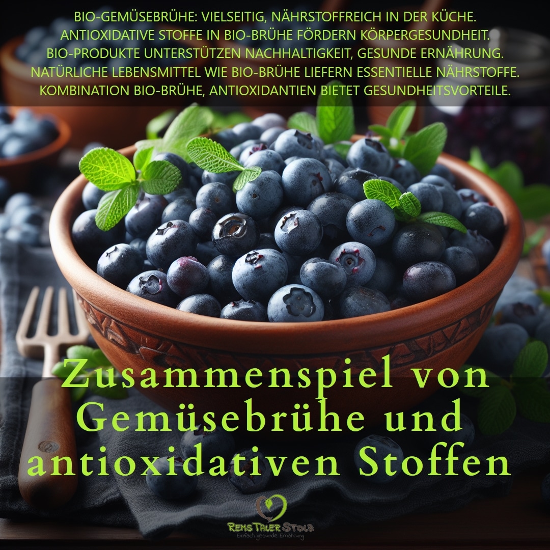 Das Zusammenspiel von Bio-Gemüsebrühe und antioxidativen Stoffen