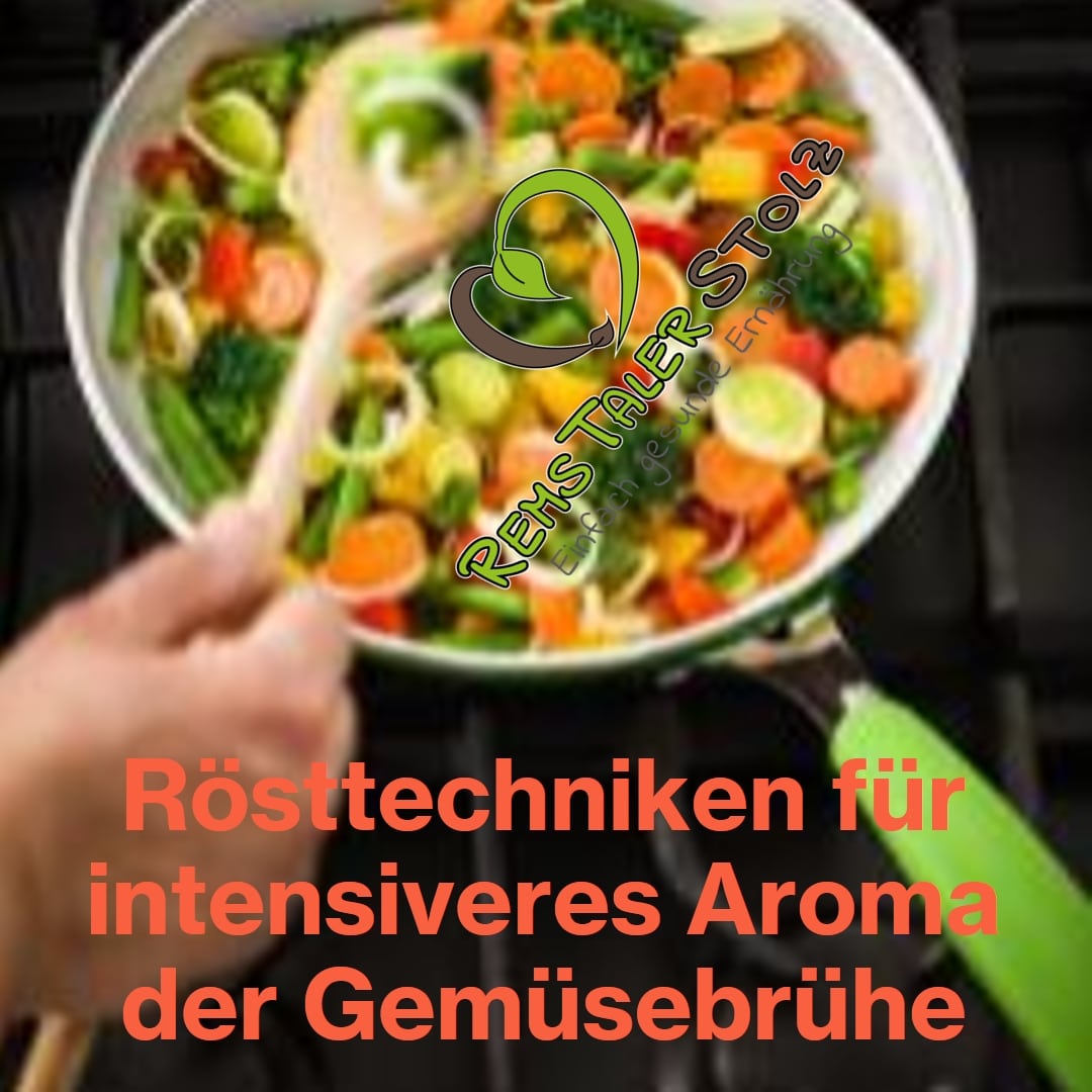 Rösttechniken für intensiveres Aroma der Gemüsebrühe