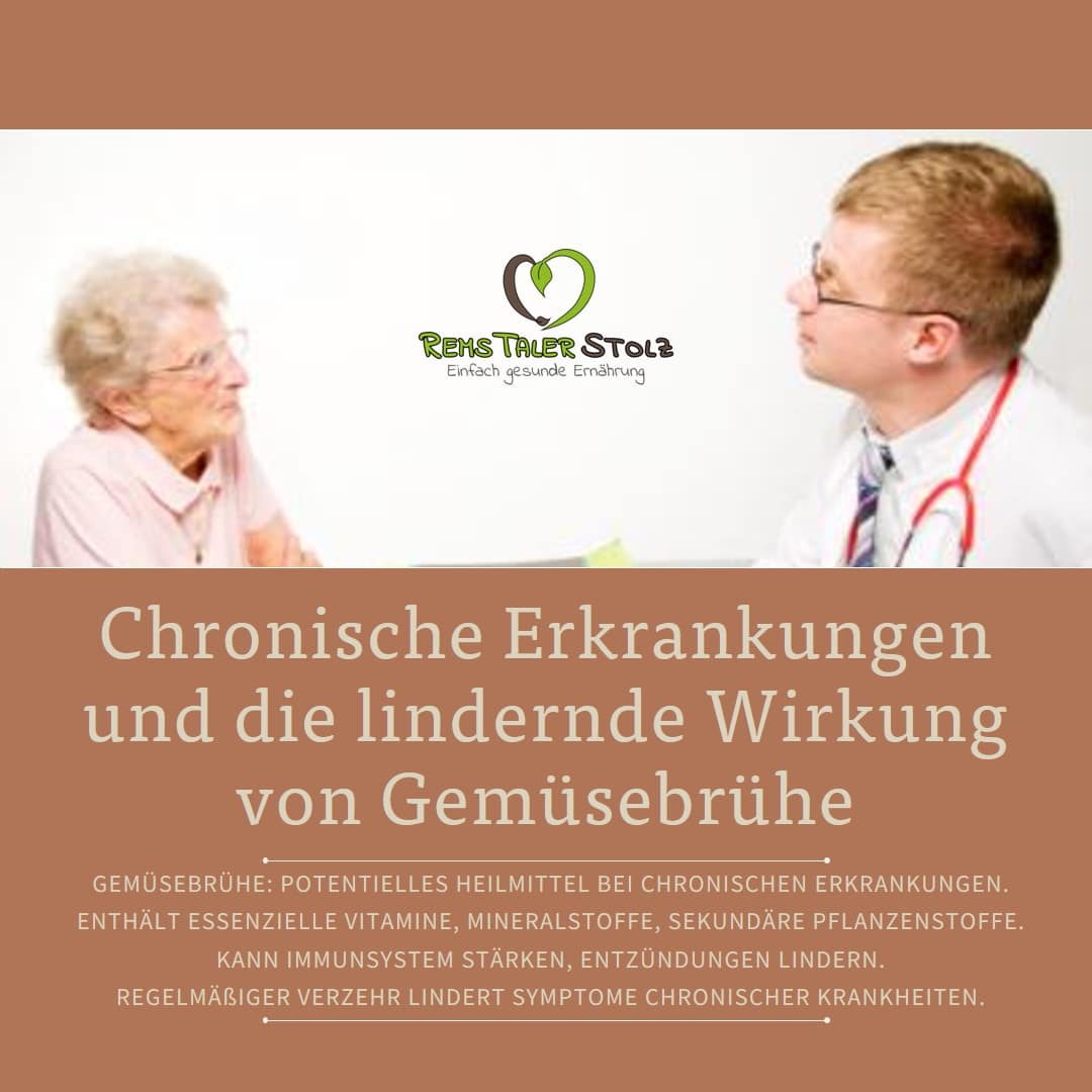 Chronische Erkrankungen und die lindernde Wirkung von Gemüsebrühe