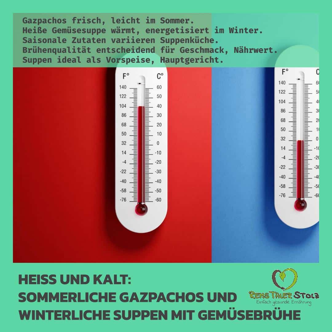 Heiß und kalt: Sommerliche Gazpachos und winterliche Suppen mit Gemüsebrühe