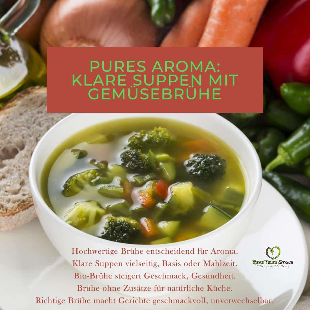 Pures Aroma: Klare Suppen mit Gemüsebrühe und ihre Raffinesse
